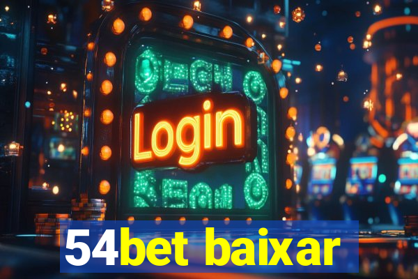 54bet baixar